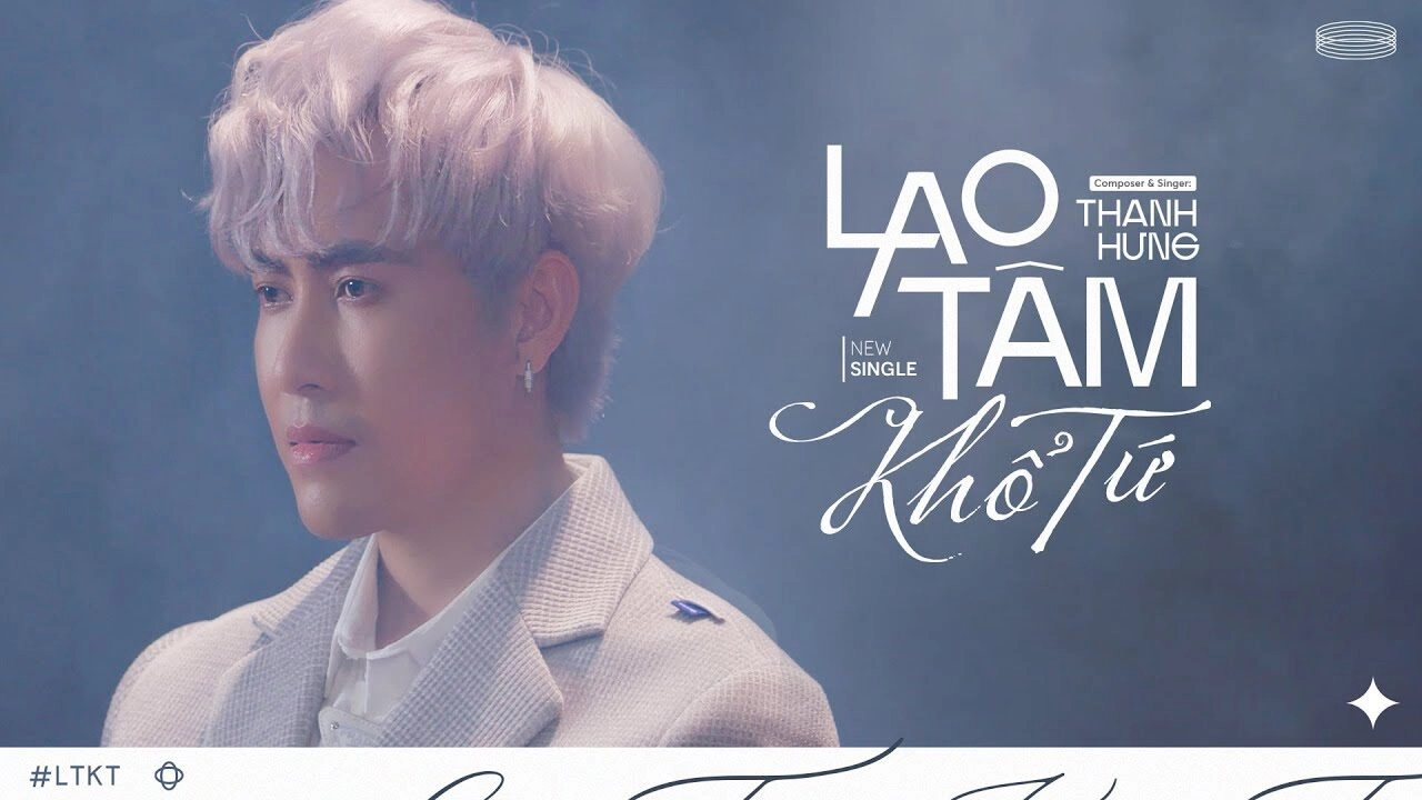 lời bài hát lao tâm khổ tứ - thanh hưng