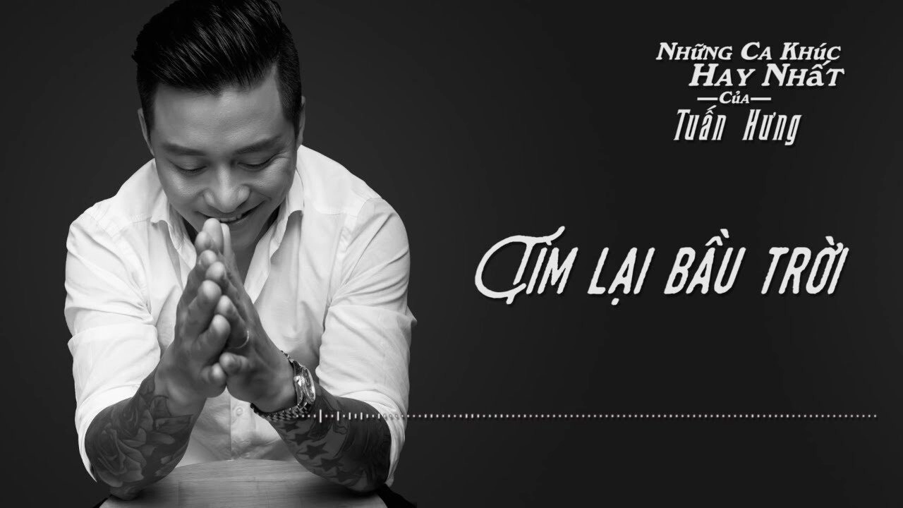 lời bài hát tìm lại bầu trời - tuấn hưng
