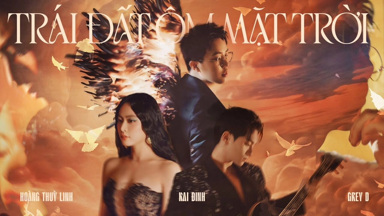 Lời bài hát Trái đất ôm Mặt trời - KAI ĐINH x GREY D x HOÀNG THUỲ LINH