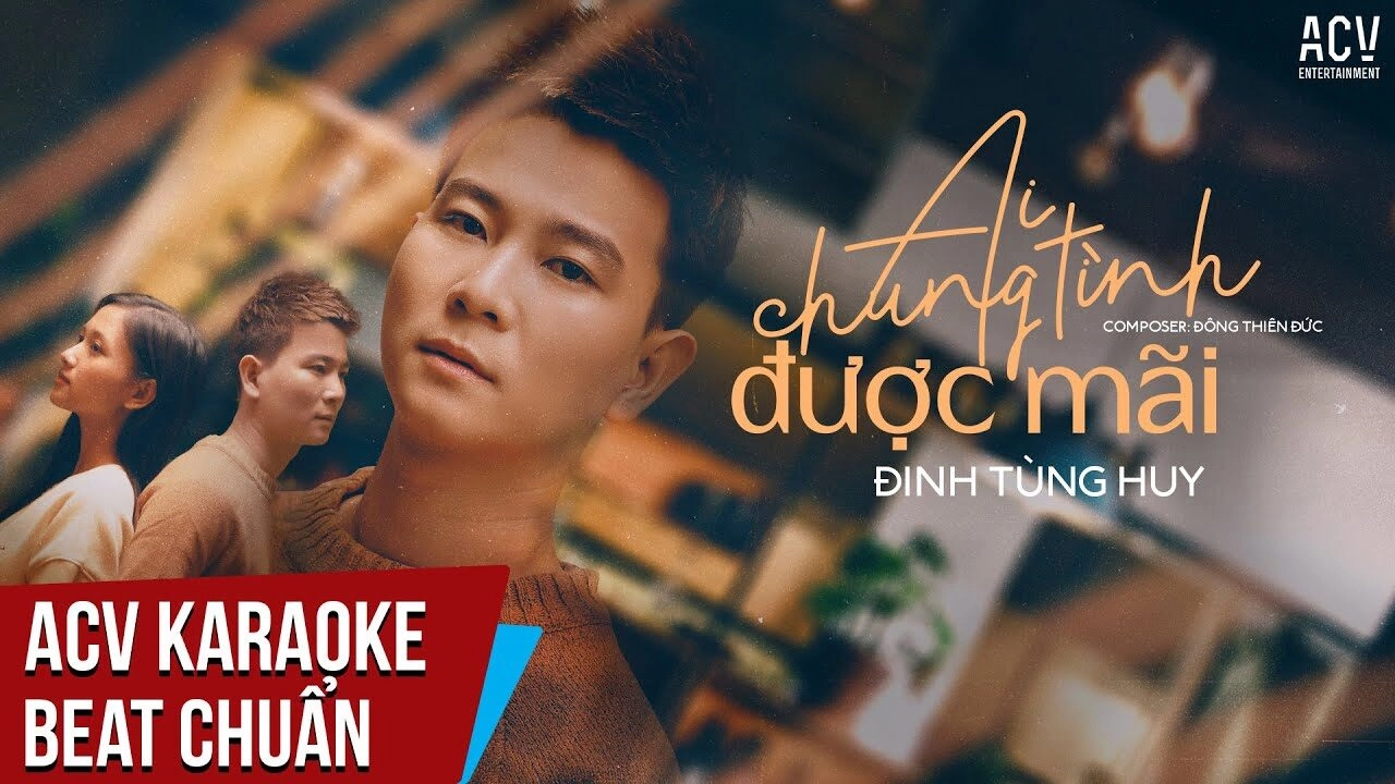 lời bài hát ai chung tình được mãi đinh tùng huy
