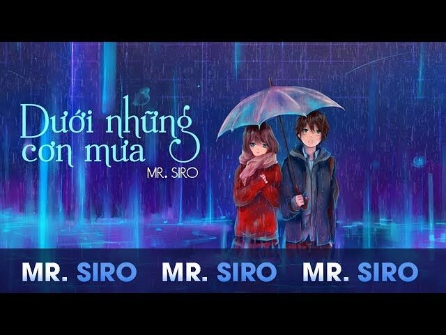 lời bài hát dưới những cơn mưa mr siro