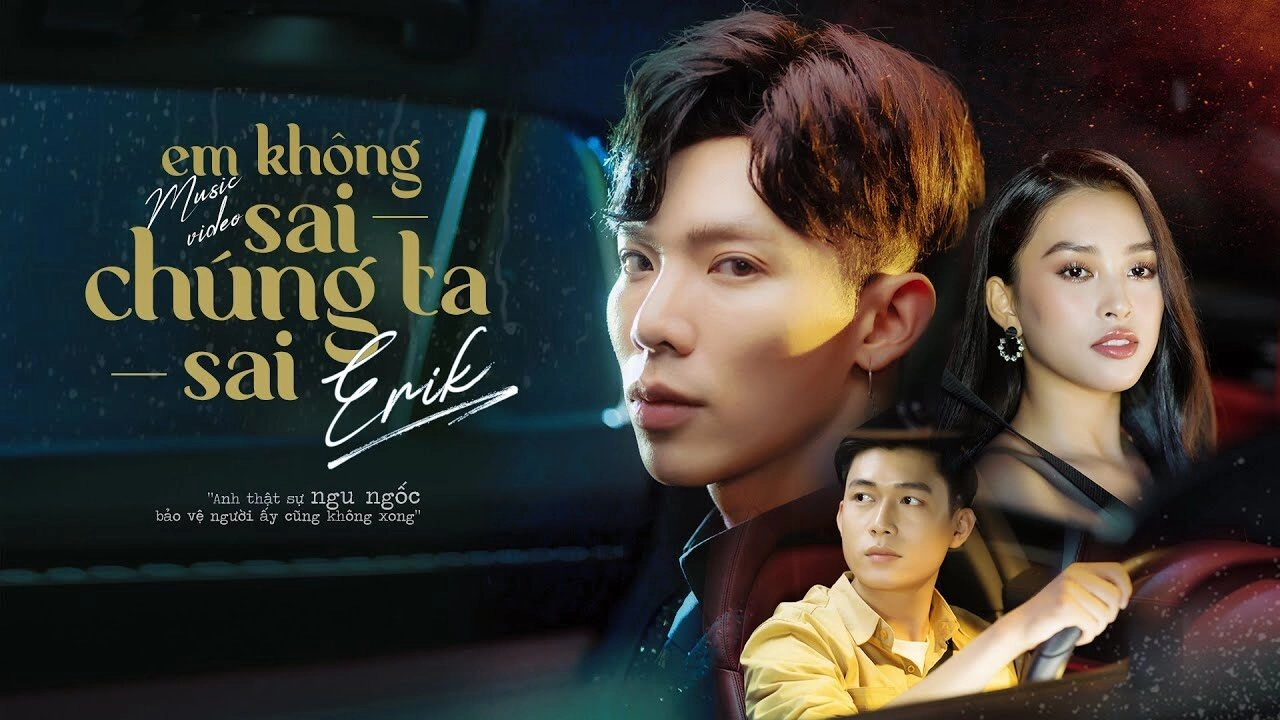 lời bài hát em không sai, chúng ta sai erik