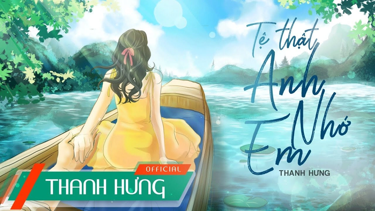 lời bài hát tệ thật, anh nhớ em thanh hưng