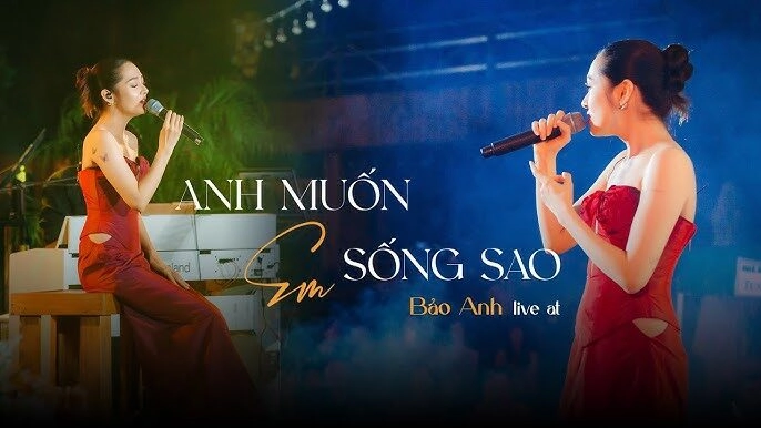 Anh Muốn Em Sống Sao​​ – Bảo Anh | Lời bài hát, hợp âm, MV