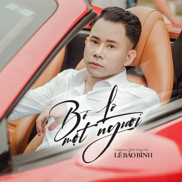 Bỏ lỡ một người​​ - Lê Bảo Bình | Lời bài hát, hợp âm, MV