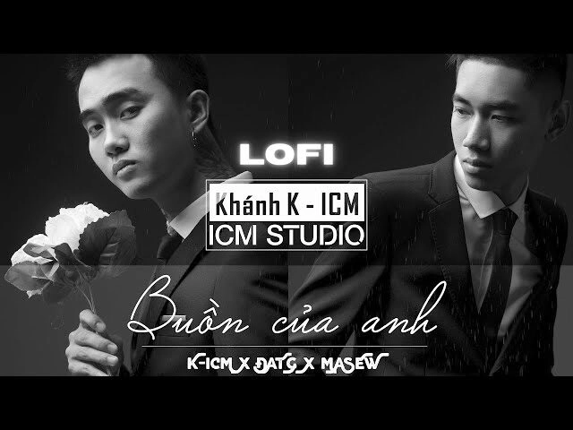 Buồn Của Anh​​ - Masew | Lời bài hát, hợp âm, MV