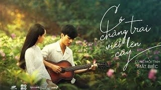 CÓ CHÀNG TRAI VIẾT LÊN CÂY​​ - PHAN MẠNH QUỲNH | Lời bài hát, hợp âm, MV