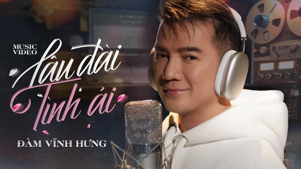 Lâu Đài Tình Ái​​ - ĐÀM VĨNH HƯNG | Lời bài hát, hợp âm, MV