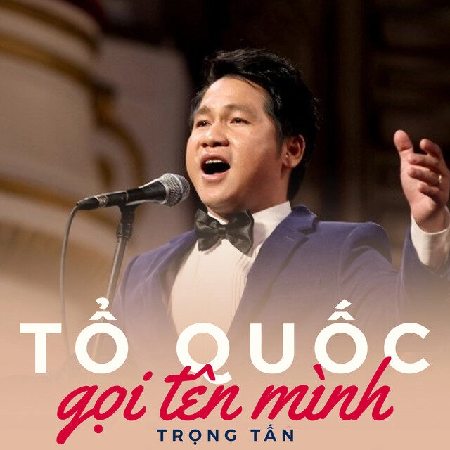 Tổ Quốc Gọi Tên Mình - TRỌNG TẤN | Lời bài hát, hợp âm, MV