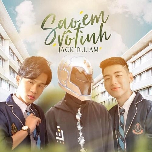 SAO EM VO TINH​​ - LIAM, K-ICM, JACK | Lời bài hát, hợp âm, MV