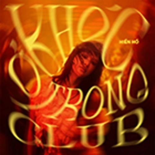 Khóc ở trong club​​ –  Hiền Hồ | Lời bài hát, hợp âm, MV