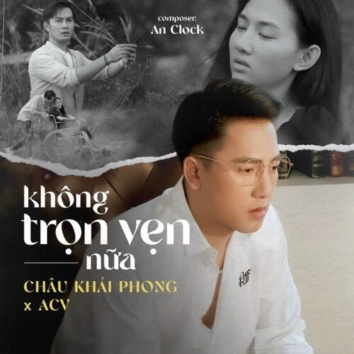 Không Trọn Vẹn Nữa (VUX Lofi)​​ –  Châu Khải Phong | Lời bài hát, hợp âm, MV