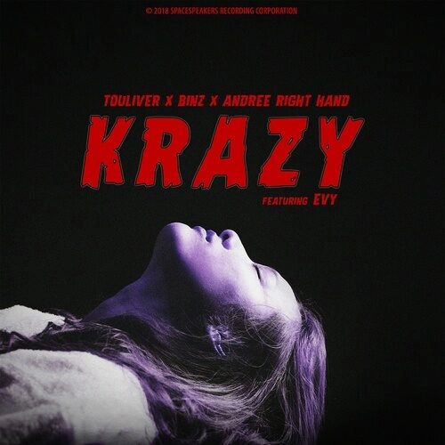 Krazy​​ –  Andree Right Hand, Binz, Hoàng Touliver | Lời bài hát, hợp âm, MV