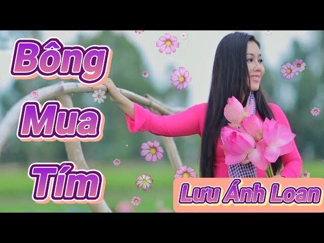 Bông mua tím​​ –  Lưu Ánh Loan | Lời bài hát, hợp âm, MV