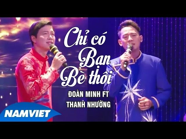 Chỉ Có Bạn Bè Thôi​​ –  Đoàn Minh, Lê Sang, Tony Tèo | Lời bài hát, hợp âm, MV
