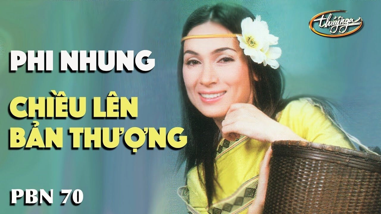 Chiều lên bản Thượng​​ – Phi Nhung | Lời bài hát, hợp âm, MV