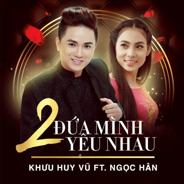 Hai Đứa Mình Yêu Nhau​​ –  Khưu Huy Vũ, Ngọc Hân | Lời bài hát, hợp âm, MV
