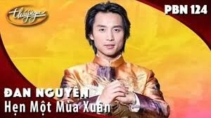 Hẹn Một Mùa Xuân​​ –  Đan Nguyên | Lời bài hát, hợp âm, MV