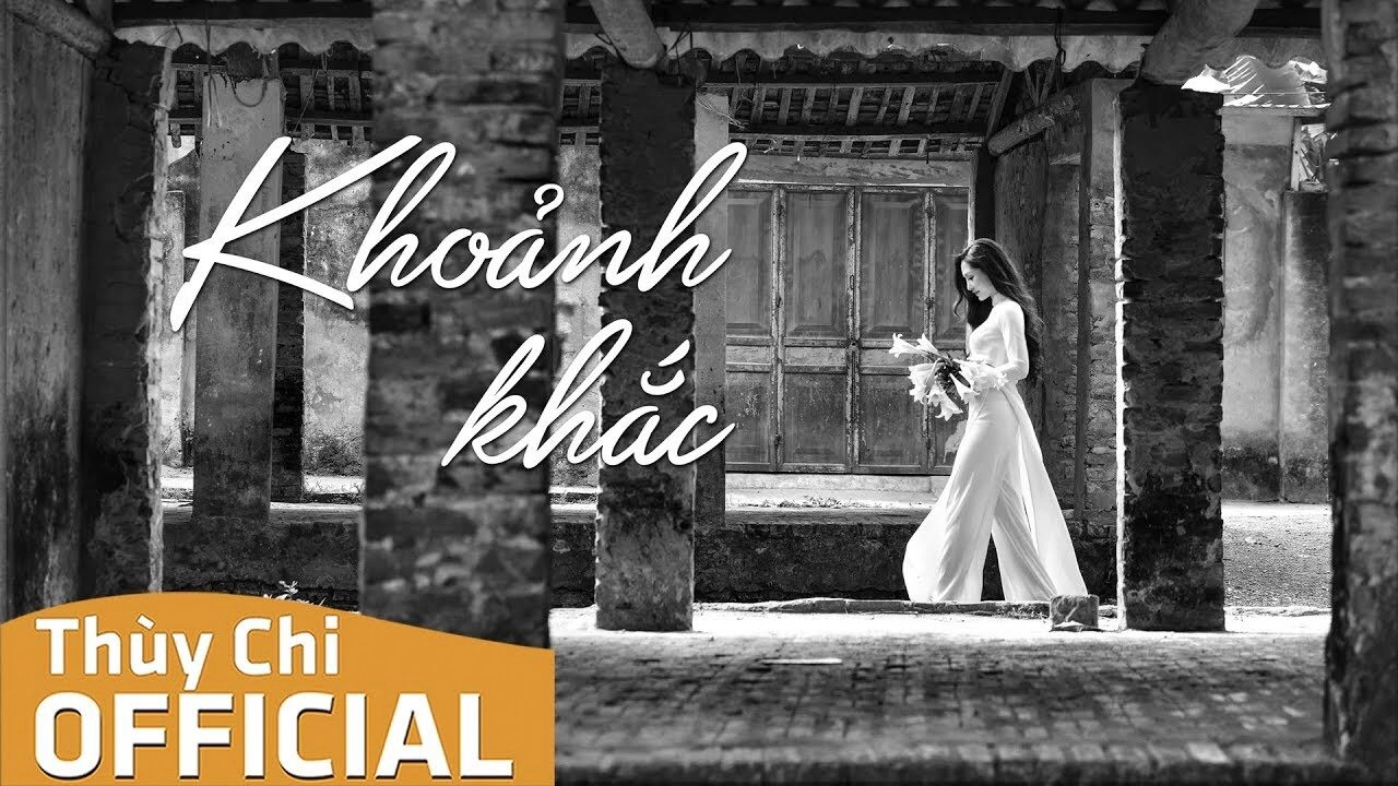 Khoảnh Khắc​​ –  Thùy Chi | Lời bài hát, hợp âm, MV