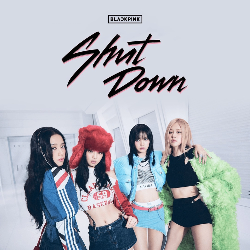 Shut Down​​ –  Blackpink | Lời bài hát, hợp âm, MV