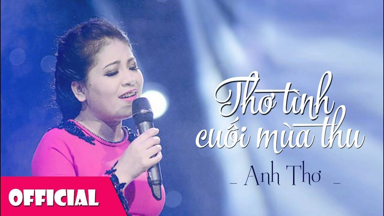 Thơ tình cuối mùa thu​​ –  Anh Thơ | Lời bài hát, hợp âm, MV