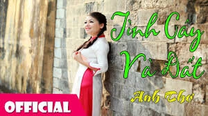 Tình cây và đất​​ –  Anh Thơ | Lời bài hát, hợp âm, MV
