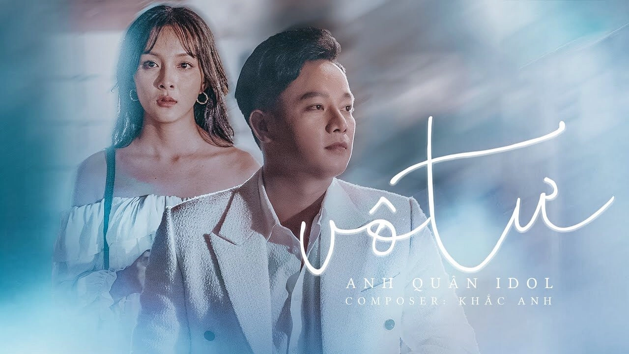 Vô Tư​​ –  Anh Quân Idol | Lời bài hát, hợp âm, MV