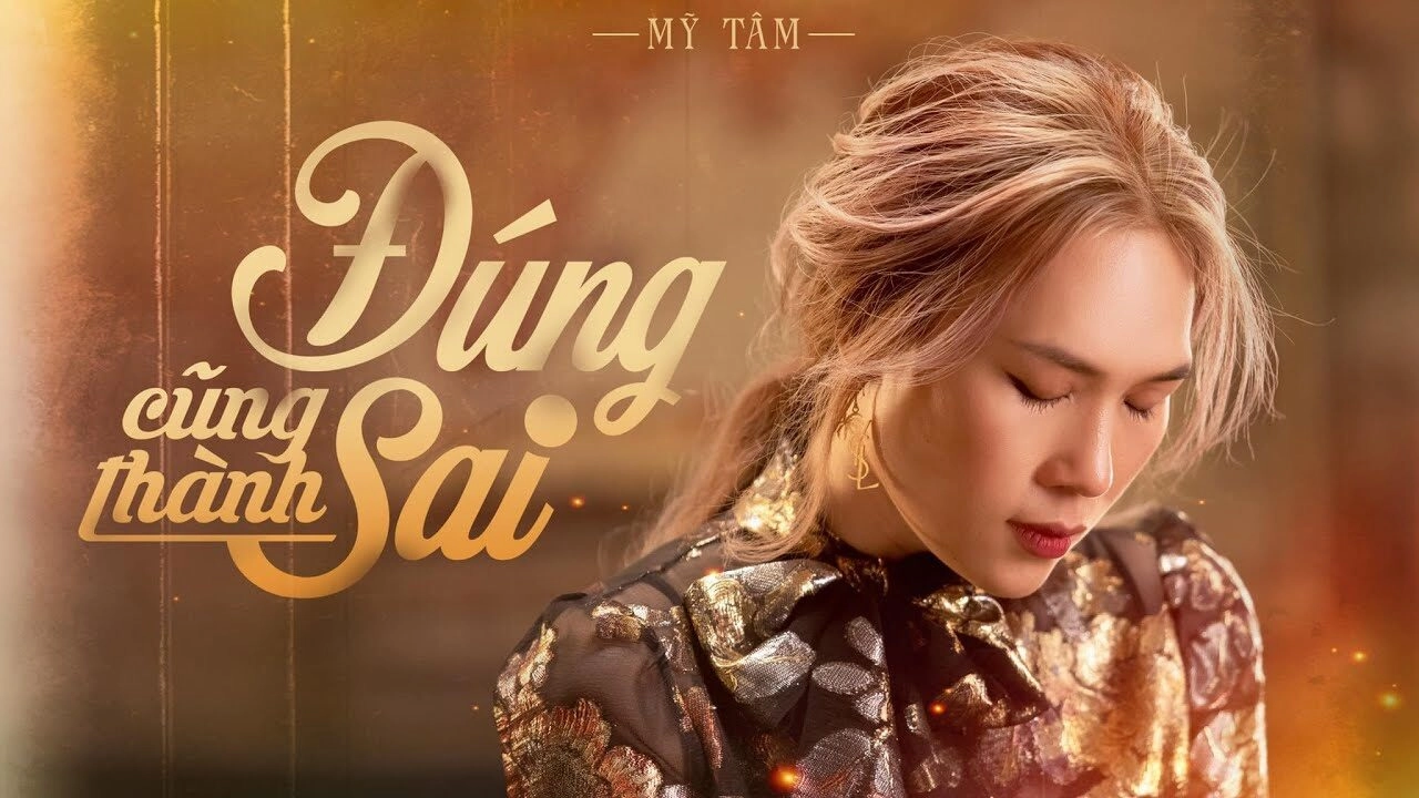Đúng cũng thành sai​​ - Mỹ Tâm | Lời bài hát, hợp âm, MV