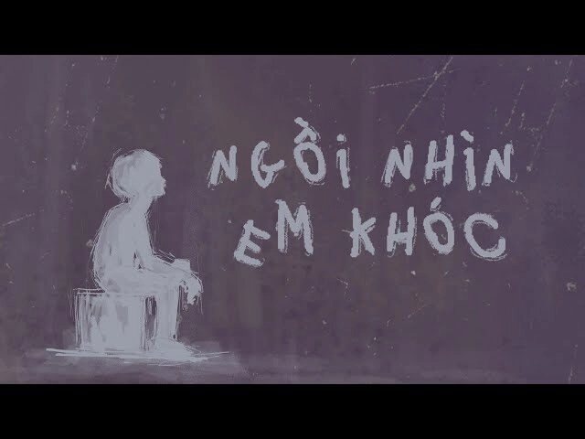 Ngồi Nhìn Em Khóc​​ - Sáo | Lời bài hát, hợp âm, MV