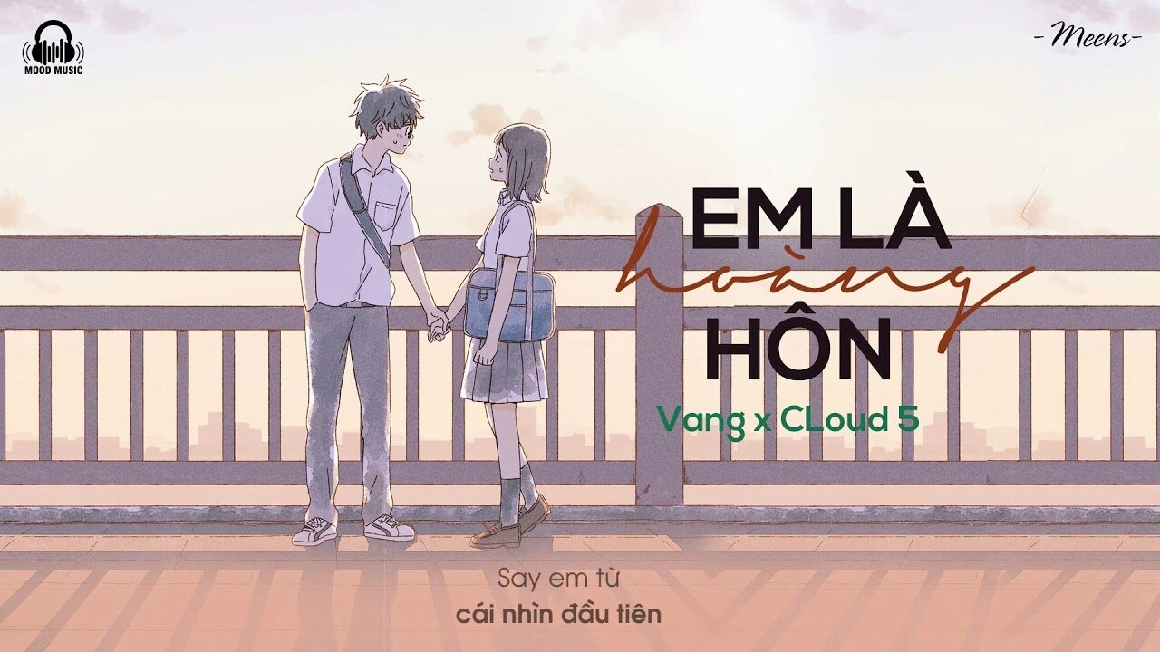 Em Là Hoàng Hôn​​ - Vang | Lời bài hát, hợp âm, MV