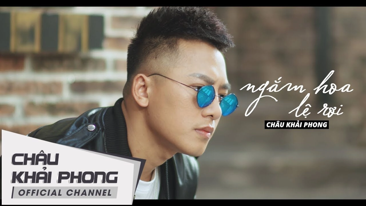 Ngắm Hoa Lệ Rơi - Châu Khải Phong | Lời bài hát, hợp âm, MV