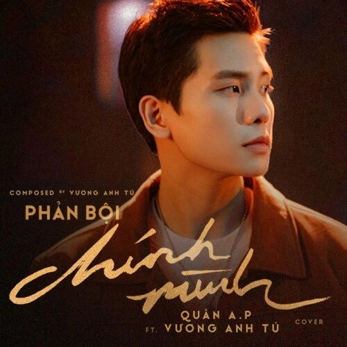 Phản Bội Chính Mình - Quân A.P, Vương Anh Tú | Lời bài hát, hợp âm, MV
