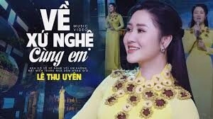 Về Xứ Nghệ Cùng Em - Lê Thu Uyên | Lời bài hát, hợp âm, MV