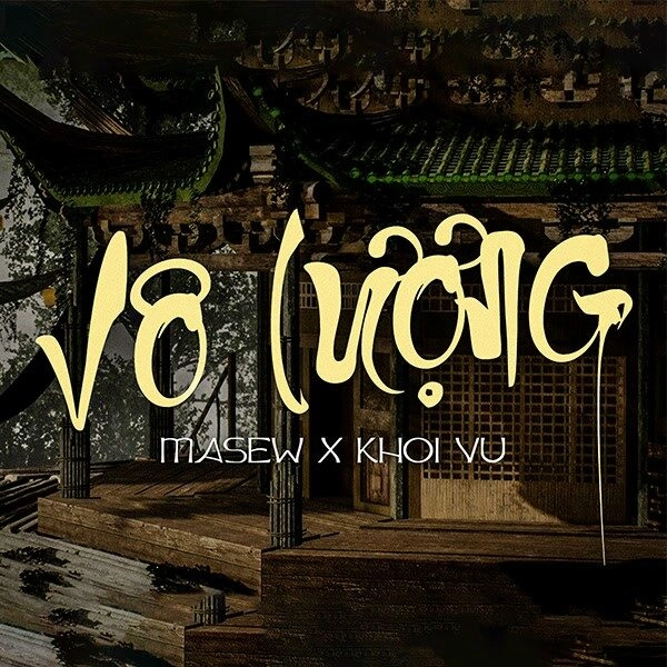 VÔ LƯỢNG ( trích Chú Đại Bi ) - MASEW x KHOI VU | Lời bài hát, hợp âm, MV