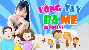 Vòng Tay Ba Mẹ - Bé Trang Thư, Bé Nguyên Khang | Lời bài hát, hợp âm, MV
