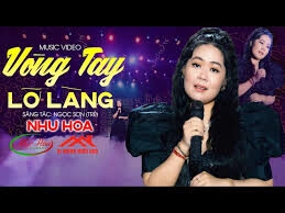 Vòng Tay Lỡ Làng - Như Hoa | Lời bài hát, hợp âm, MV