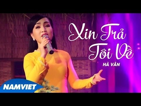 Xin Trả Tôi Về - Thiên Hà | Lời bài hát, hợp âm, MV