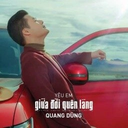 Yêu Em Giữa Đời Quên Lãng - Quang Dũng | Lời bài hát, hợp âm, MV