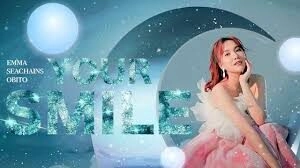 Your Smile - Emma Nhất Khanh, Seachains | Lời bài hát, hợp âm, MV